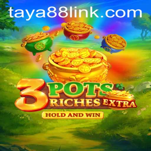 Exploring 3potsExtra: A Dynamic Gaming Adventure on TAYA88.PH