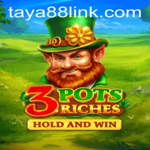 Discover the Exciting World of 3potsRiches on TAYA88.PH