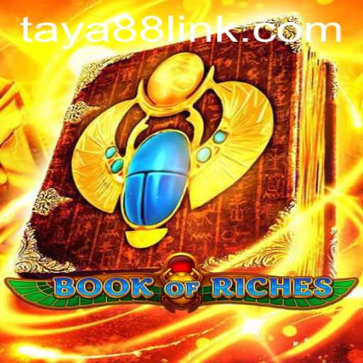 Exploring Book of Riches: A Thrilling Adventure in Gaming with TAYA88.PH