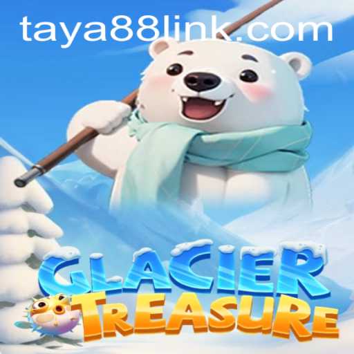 Discover the Thrilling World of GlacierTreasure on TAYA88.PH