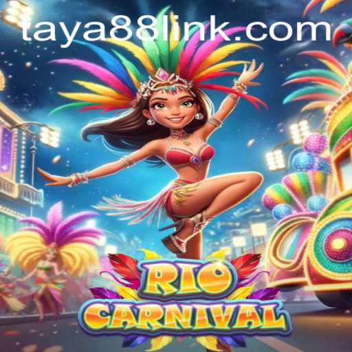 Explore the Vibrant World of RioCarnival with TAYA88.PH